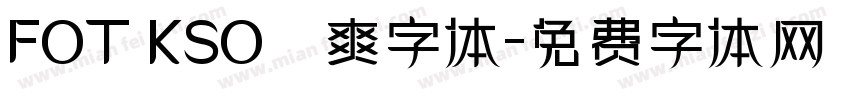 FOT KSO龍爽字体字体转换